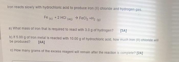 Solved Iron reacts slowly with hydrochloric acid to produce | Chegg.com