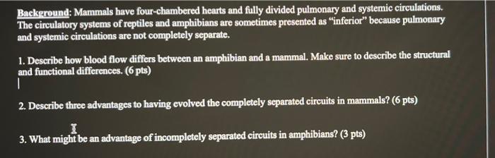 Solved Background: Mammals have four-chambered hearts and | Chegg.com