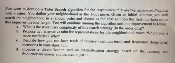 Solved You want to develop a Tabu Search algorithm for the | Chegg.com