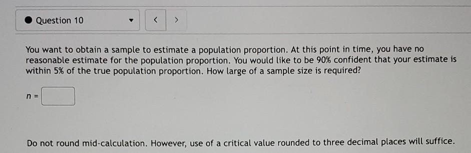 Solved Question 10 You want to obtain a sample to | Chegg.com