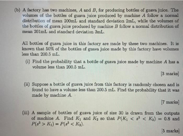 Solved (b) A Factory Has Two Machines, A And B, For | Chegg.com