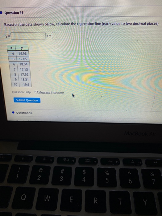 Solved Question 8 Based on the data shown below, calculate | Chegg.com