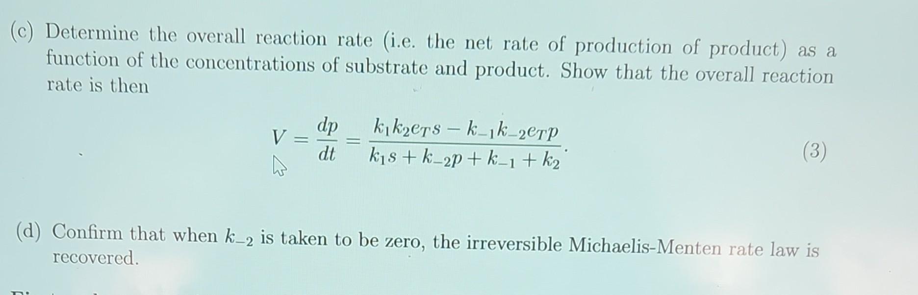 Solved Reversible MichaelisMenten Recall the
