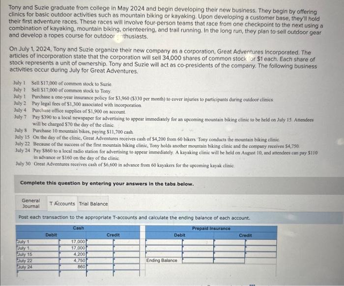 Solved Tony and Suzie graduate from college in May 2024 and