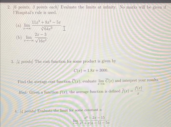Solved 2. [6 points, 3 points each] Evaluate the limits at | Chegg.com