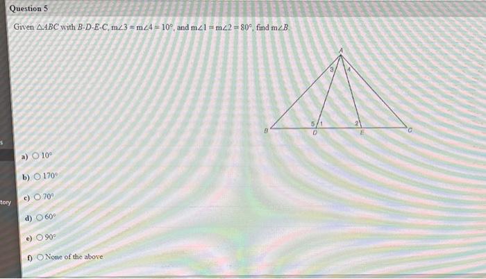 Solved Given ABC With B−D−E−C,m∠3=m∠4=10∘, And M∠1=m∠2=80∘, | Chegg.com