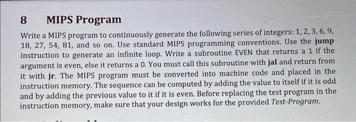 Solved 8 MIPS Program Write a MIPS program to continuously | Chegg.com