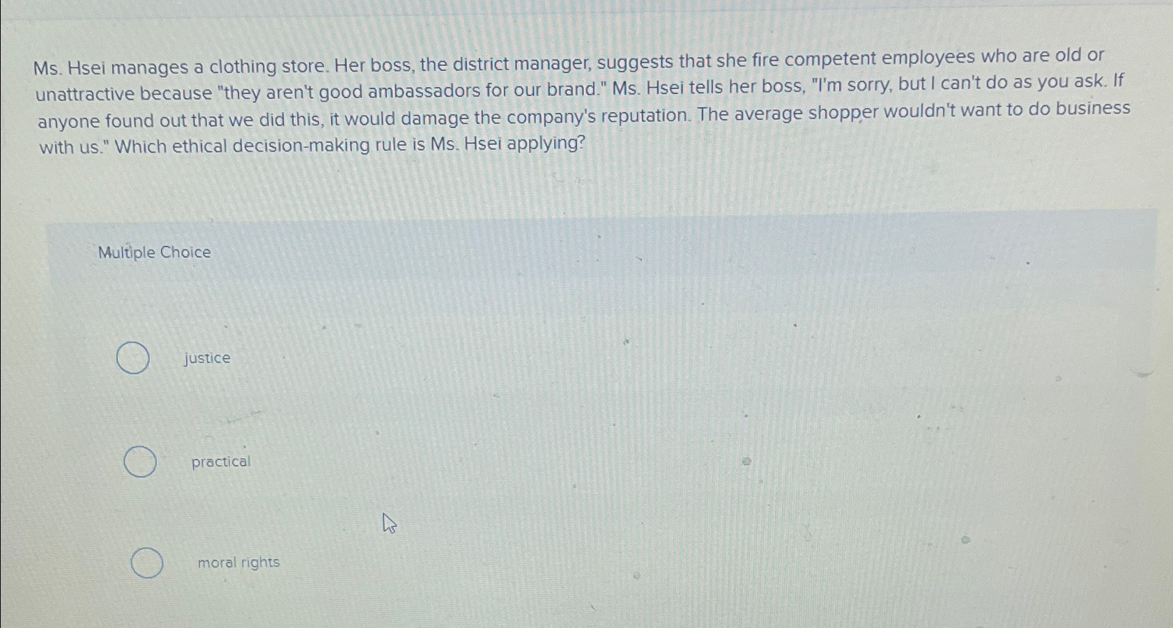 Solved Ms. ﻿Hsei manages a clothing store. Her boss, the | Chegg.com