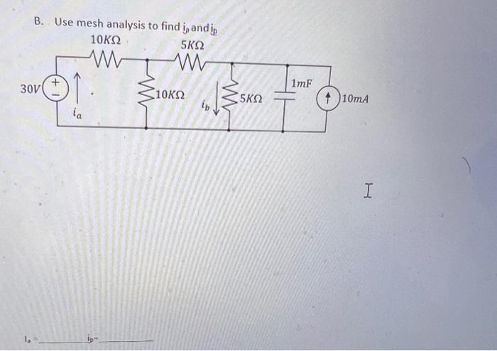 Solved B. Use Mesh Analysis To Find Iρ And Ib | Chegg.com