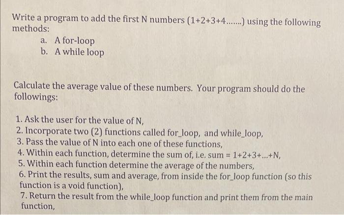 Solved Write a program to add the first N numbers | Chegg.com