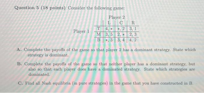 Solved Question 5 (18 points) Consider the following game: | Chegg.com