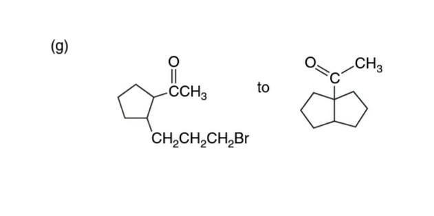 Solved (g) O CH3 -CCH3 to CH2CH2CH,Br | Chegg.com