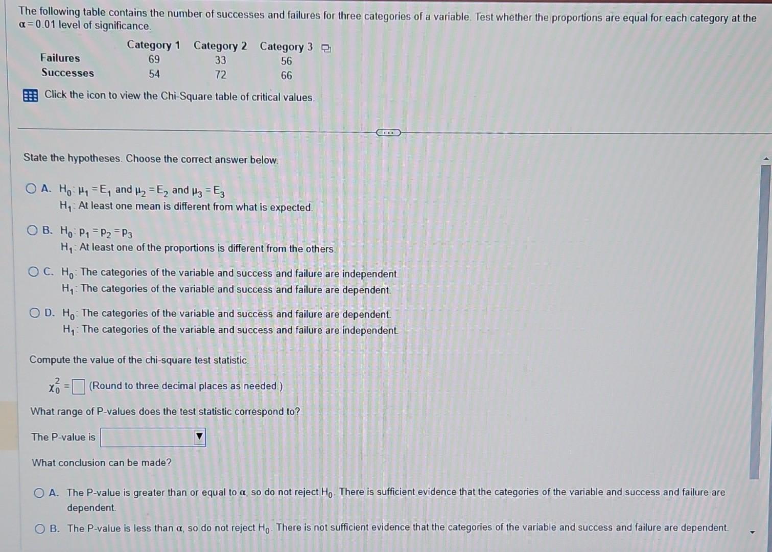 Solved B. H0:p1=p2=p3 H1 : At Least One Of The Proportions | Chegg.com