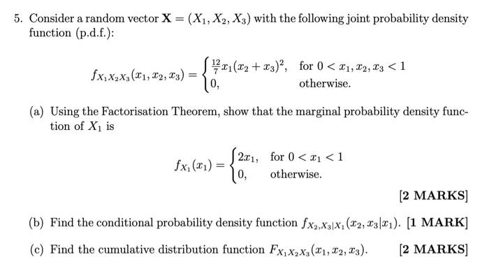 Solved 5. Consider a random vector X = (X1, X2, X3) with the | Chegg.com