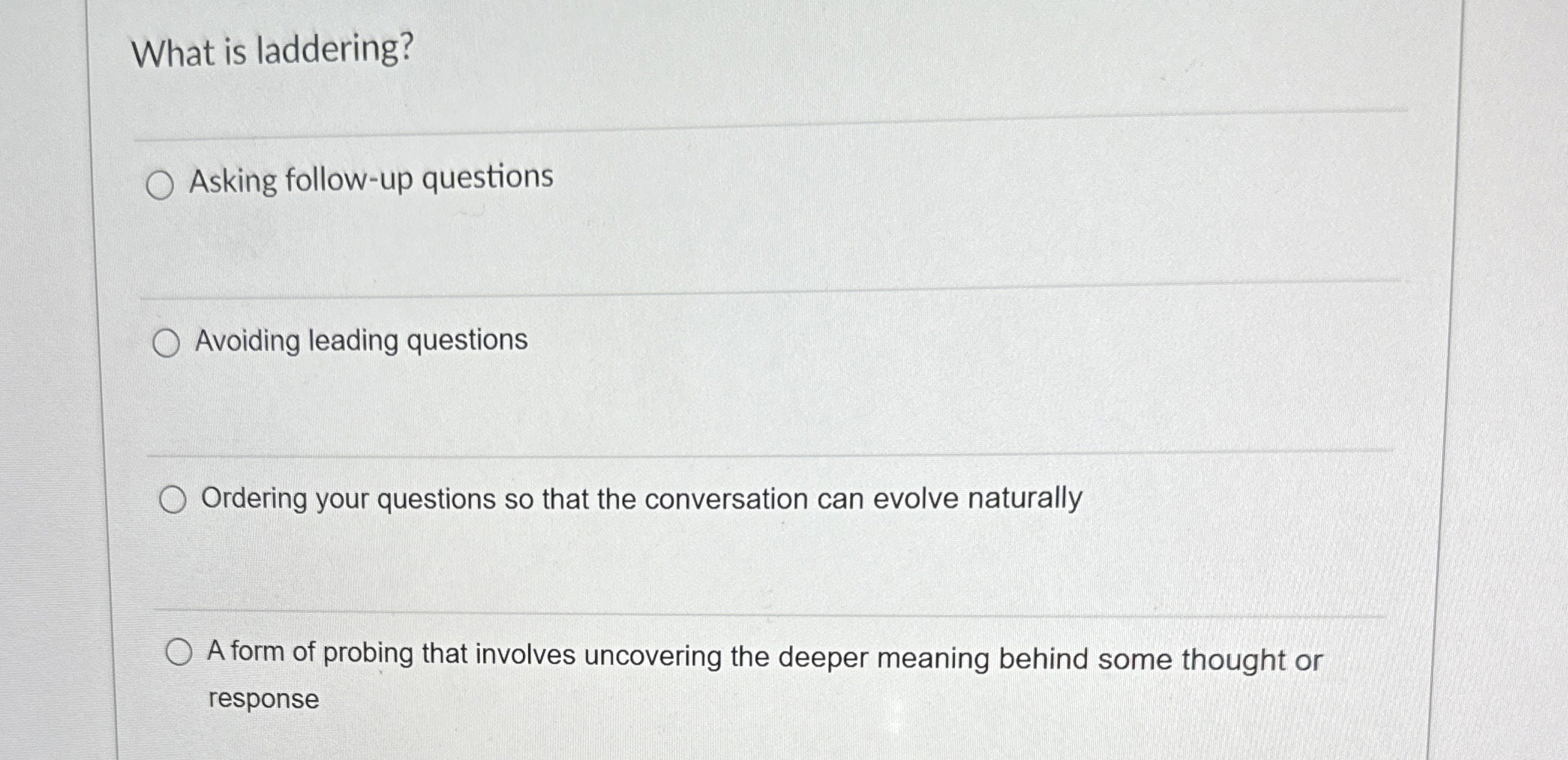 Solved What is laddering?Asking follow-up questionsAvoiding | Chegg.com