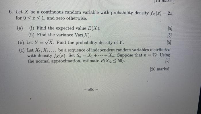 Solved 10 marks 6. Let X be a continuous random variable | Chegg.com
