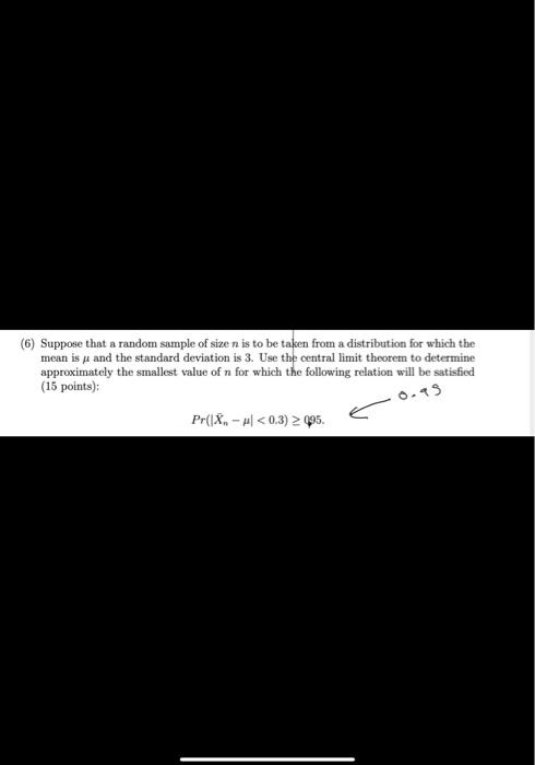 Solved (6) Suppose that a random sample of size n is to be | Chegg.com