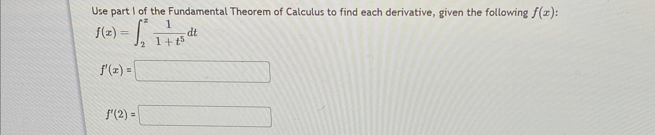 Solved Use part I of the Fundamental Theorem of Calculus to | Chegg.com