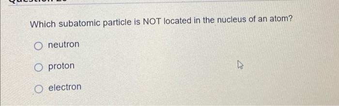 subatomic particle located outside the nucleus of an atom