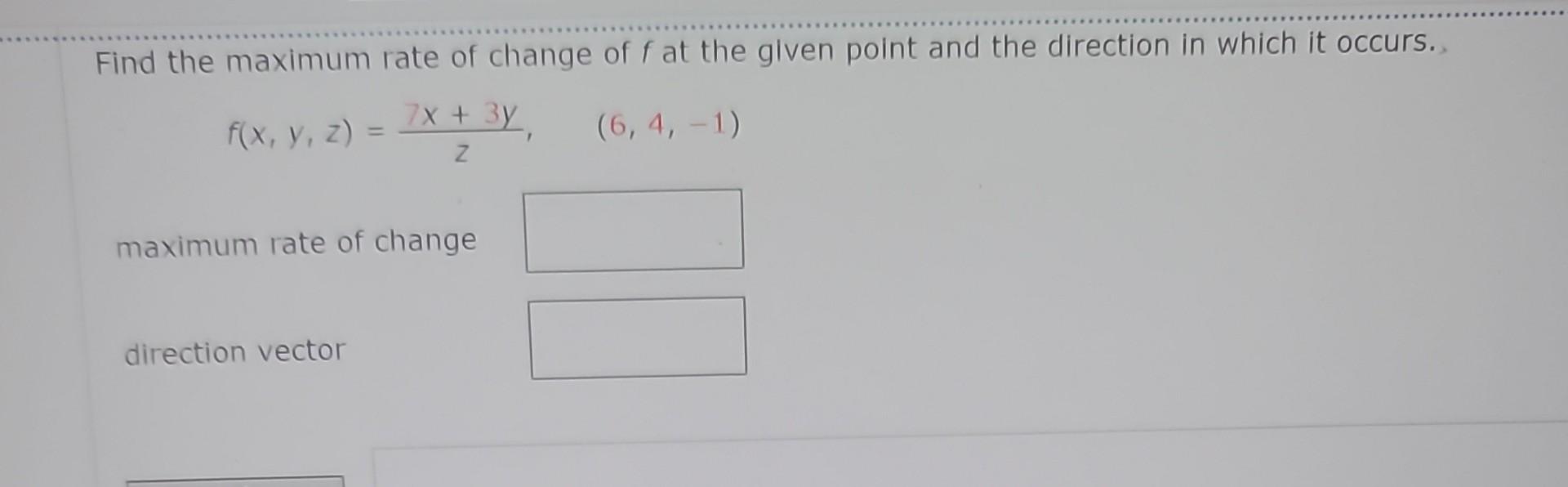 Solved Find the maximum rate of change of f at the given | Chegg.com