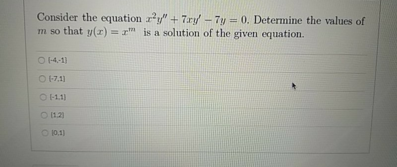 Solved Consider the equation x?Y" + 7xy' – 7y= 0. Determine | Chegg.com