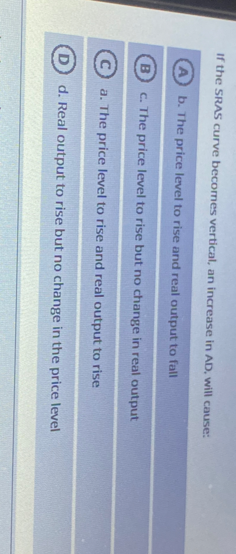 Solved If the SRAS curve becomes vertical, an increase in | Chegg.com