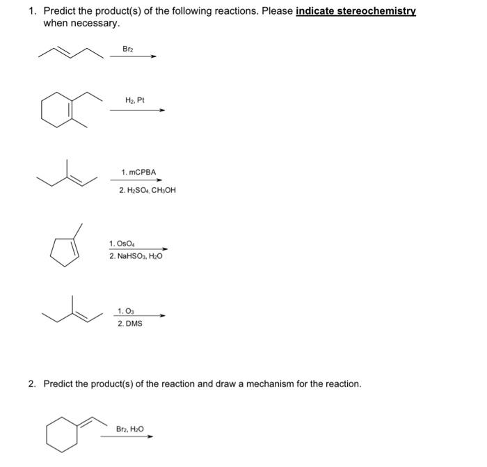 Solved 1. Predict The Product(s) Of The Following Reactions. | Chegg.com