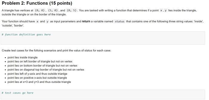 Solved Problem 2: Functions (15 points) A triangle has | Chegg.com