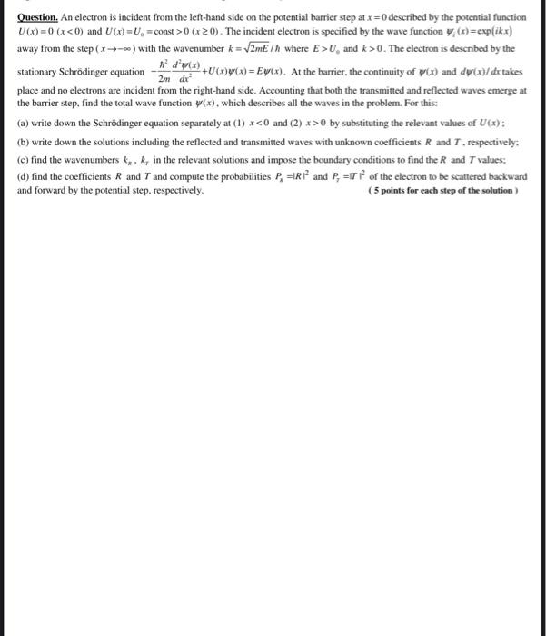 Solved Question. An electron is incident from the left-hand | Chegg.com