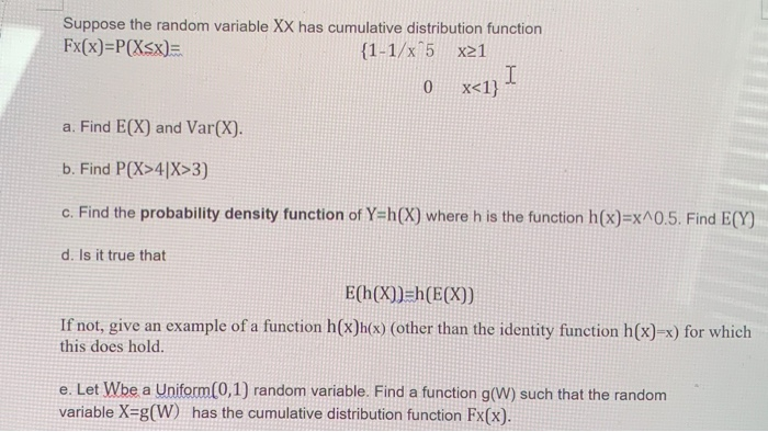 Solved Suppose The Random Variable Xx Has Cumulative Dist Chegg Com