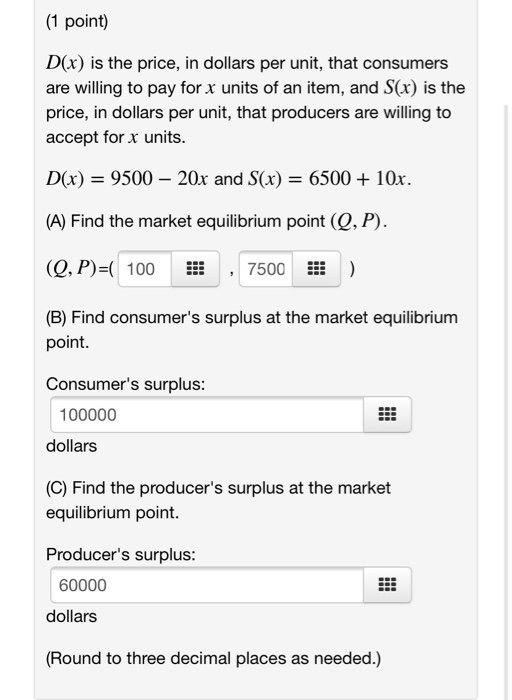Solved (1 point) D(x) is the price, in dollars per unit,