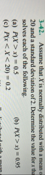 Solved 3-42. ﻿Assume that x ﻿is normally distributed with a | Chegg.com