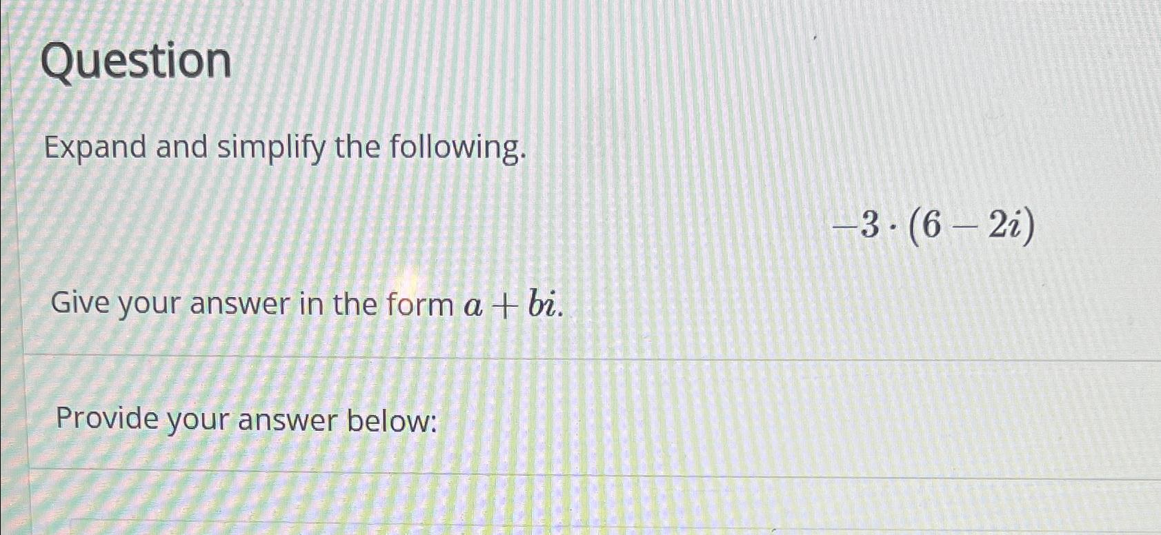 Solved QuestionExpand And Simplify The | Chegg.com