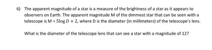 Solved 6) The apparent magnitude of a star is a measure of | Chegg.com