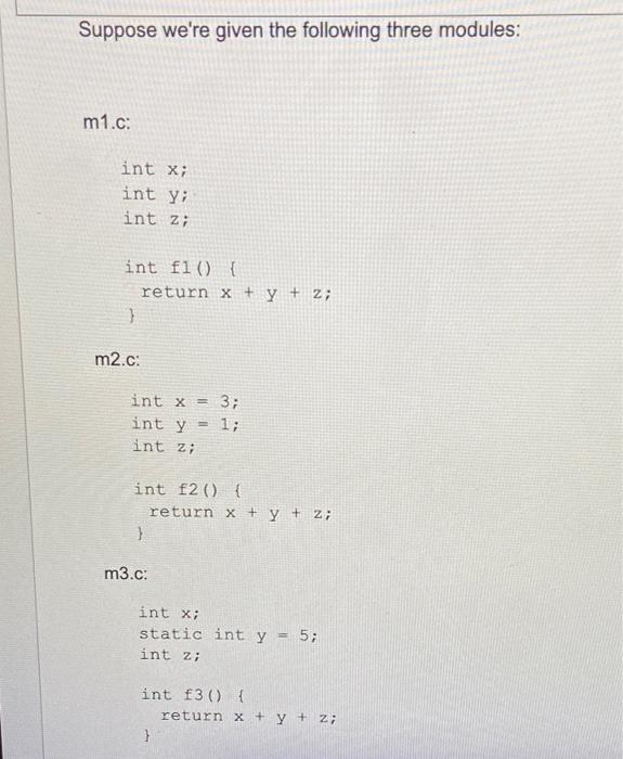 Solved Suppose We're Given The Following Three Modules: | Chegg.com