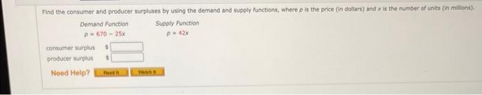 Solved Find The Consumer And Producer Surpluses By Using The | Chegg.com