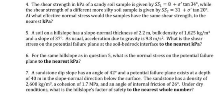 Solved 4. The shear strength in kPa of a sandy soil sample | Chegg.com