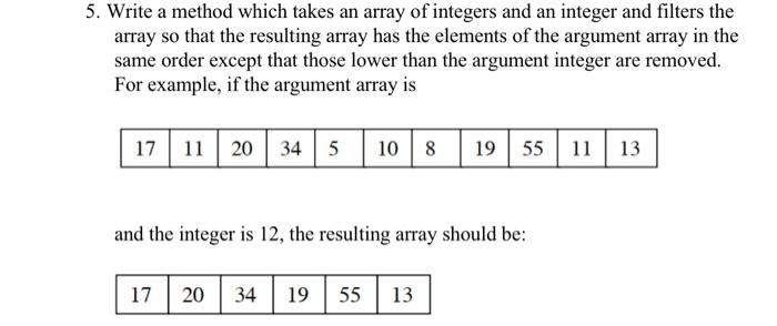 Solved 3. Write methods which take an array of integers and | Chegg.com