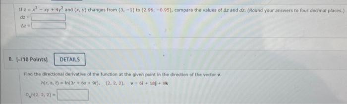 Solved If z=x2−xy+4y2 and (x,y) changes from (3,−1) to | Chegg.com