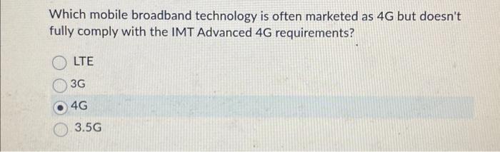 Which mobile broadband technology is often marketed | Chegg.com