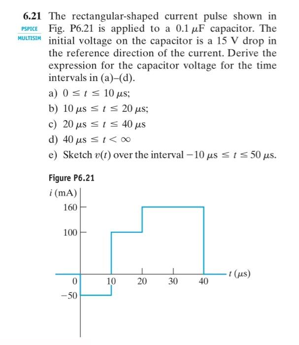 Solved 6.21 The rectangular-shaped current pulse shown in | Chegg.com