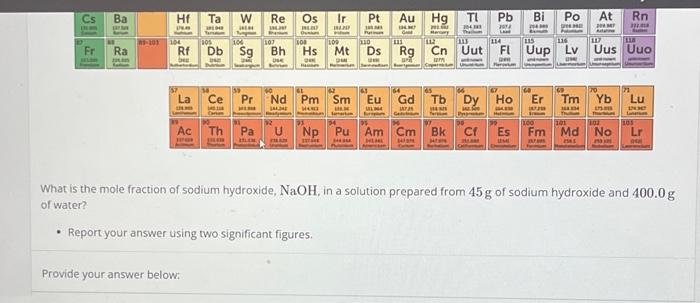 Solved What is the mole fraction of sodium hydroxide, NaOH, | Chegg.com