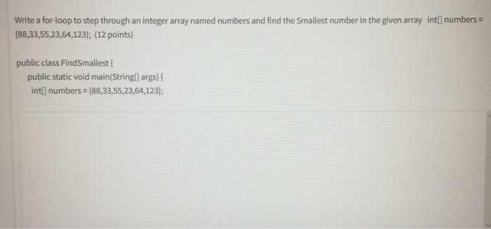 Solved Write a for-loop to step through an integer array | Chegg.com