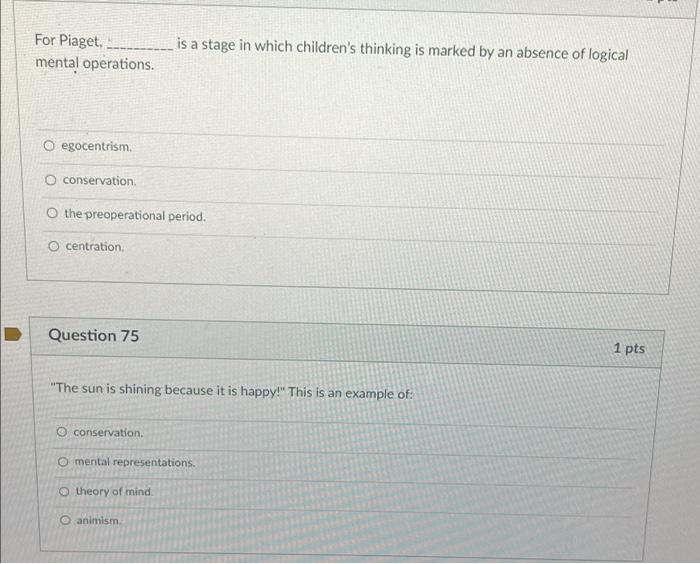 Solved For Piaget mental operations. is a stage in which Chegg