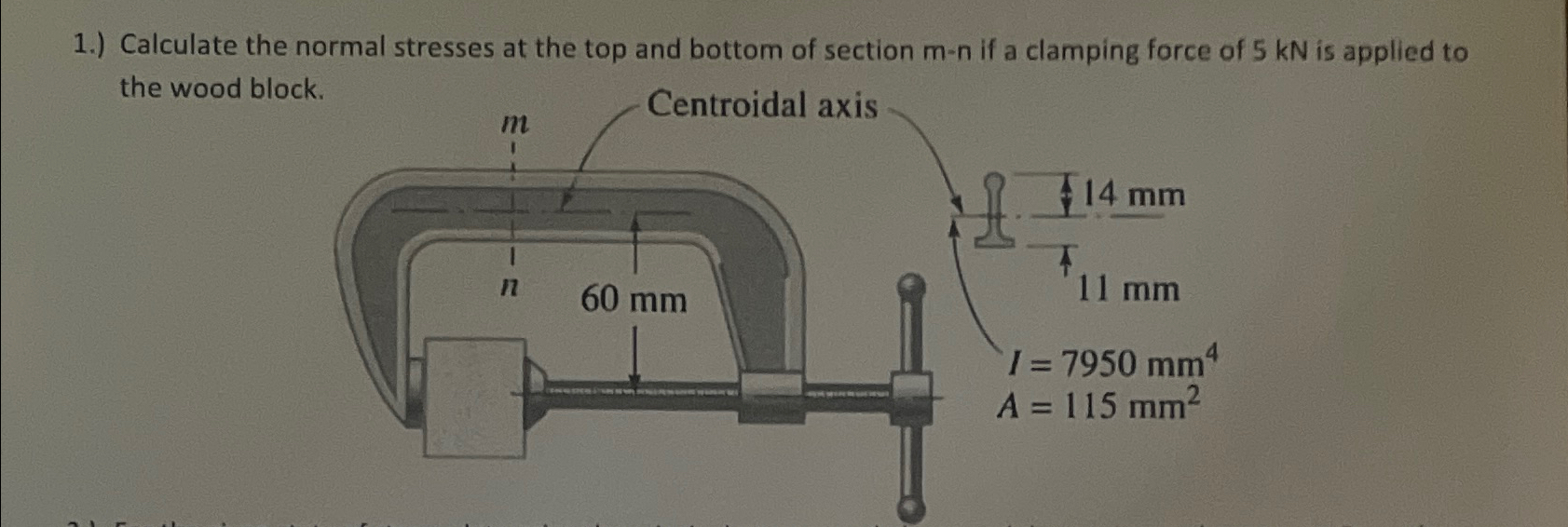 Solved 1.) ﻿Calculate the normal stresses at the top and | Chegg.com
