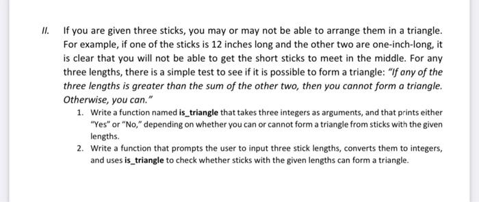 Solved II. If you are given three sticks, you may or may not | Chegg.com