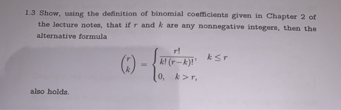 Solved 1.3 Show, using the definition of binomial | Chegg.com