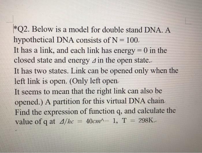*Q2. Below is a model for double stand DNA. A | Chegg.com