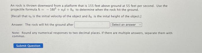Solved An rock is thrown downward from a platform that is | Chegg.com