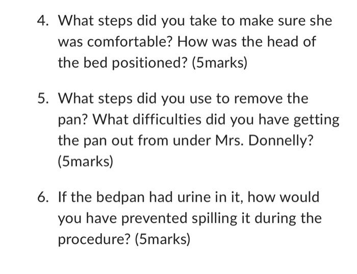 Solved Mrs. Donnelly is a 70yearold who must use the